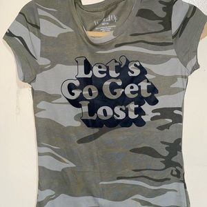 “Let’s Go Get Lost” Camo T-Shirt 💚👏🏼